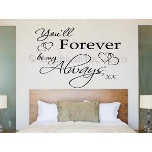 You'll Forever Be My Always, Bedroom Wall Sticker, Romantic Love Quote